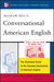 McGraw-Hill's Conversational American English: The Illustrated Guide to Everyday Expressions of American English - Paperback | Diverse Reads