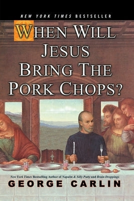 When Will Jesus Bring the Pork Chops? - Paperback | Diverse Reads