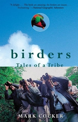 Birders: Tales of a Tribe - Paperback | Diverse Reads