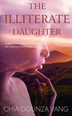 The Illiterate Daughter - Paperback | Diverse Reads