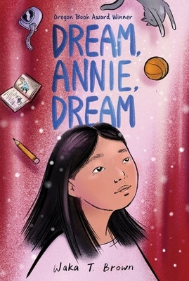 Dream, Annie, Dream - Paperback | Diverse Reads