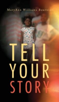 Tell Your Story - Hardcover | Diverse Reads