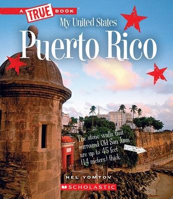 Puerto Rico (a True Book: My United States) (Library Edition) - Hardcover