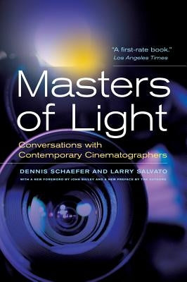 Masters of Light: Conversations with Contemporary Cinematographers / Edition 1 - Paperback | Diverse Reads