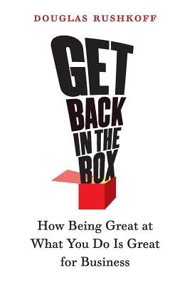 Get Back in the Box: How Being Great at What You Do Is Great for Business - Paperback | Diverse Reads