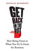 Get Back in the Box: How Being Great at What You Do Is Great for Business - Paperback | Diverse Reads