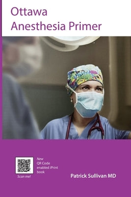 Ottawa Anesthesia Primer - Paperback | Diverse Reads