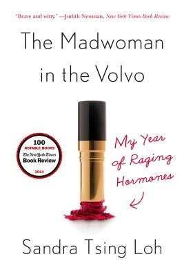 The Madwoman in the Volvo: My Year of Raging Hormones - Paperback | Diverse Reads