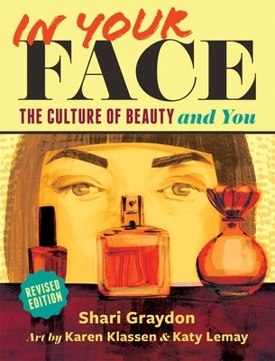 In Your Face: The Culture of Beauty and You - Paperback | Diverse Reads