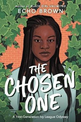 The Chosen One: A First-Generation Ivy League Odyssey - Hardcover |  Diverse Reads