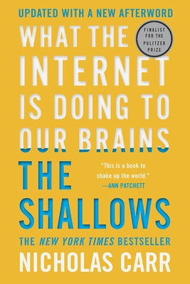 The Shallows: What the Internet Is Doing to Our Brains - Paperback | Diverse Reads