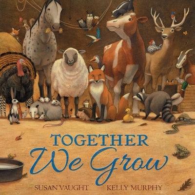 Together We Grow - Hardcover | Diverse Reads