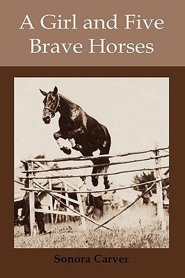 A Girl and Five Brave Horses - Hardcover | Diverse Reads