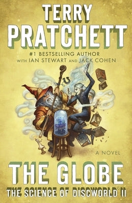 The Globe: The Science of Discworld II - Paperback | Diverse Reads