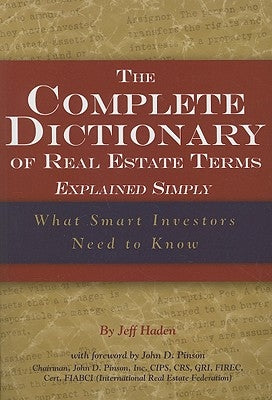 The Complete Dictionary of Real Estate Terms Explained Simply: What Smart Investors Need to Know - Paperback | Diverse Reads