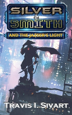 Silver & Smith and the Jazeer's Light - Paperback | Diverse Reads