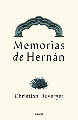 Memorias de Hern√°n Cort√©s / Memoirs of Hern√°n - Paperback | Diverse Reads