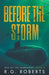 Before the Storm - Paperback | Diverse Reads