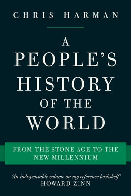 A People's History of the World: From the Stone Age to the New Millennium - Paperback | Diverse Reads