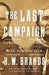 The Last Campaign: Sherman, Geronimo and the War for America - Paperback