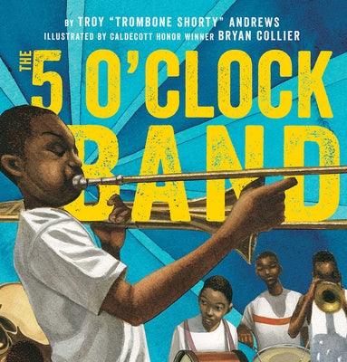 The 5 O'Clock Band - Hardcover |  Diverse Reads