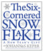 The Six-Cornered Snowflake - Paperback | Diverse Reads