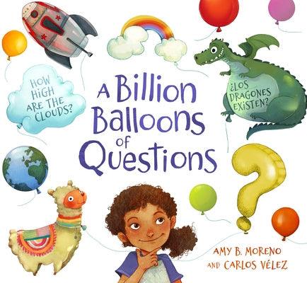 A Billion Balloons of Questions - Hardcover