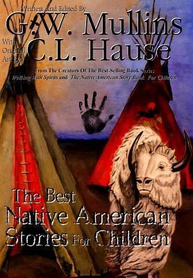 The Best Native American Stories For Children - Hardcover | Diverse Reads