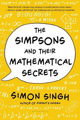 The Simpsons and Their Mathematical Secrets - Paperback | Diverse Reads