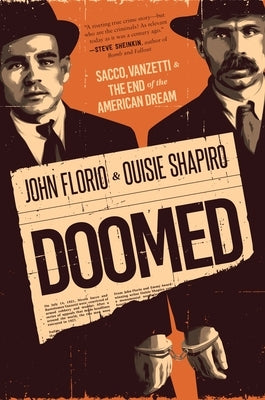 Doomed: Sacco, Vanzetti & the End of the American Dream - Hardcover | Diverse Reads