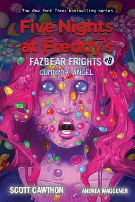 Gumdrop Angel (Five Nights at Freddy's: Fazbear Frights #8) - Paperback | Diverse Reads