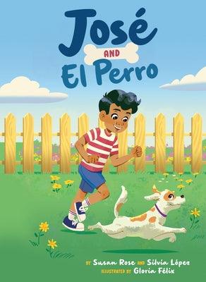 José and El Perro - Hardcover