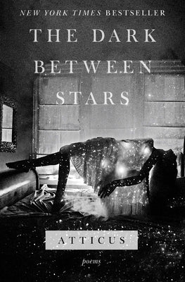The Dark Between Stars: Poems - Paperback | Diverse Reads