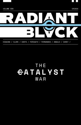 Radiant Black, Volume 5: Catalyst War, Part 1 - Paperback | Diverse Reads