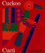 Cuckoo/Cucú: A Mexican Folktale/Un Cuento Folklórico Mexicano (Bilingual English-Spanish) - Paperback | Diverse Reads