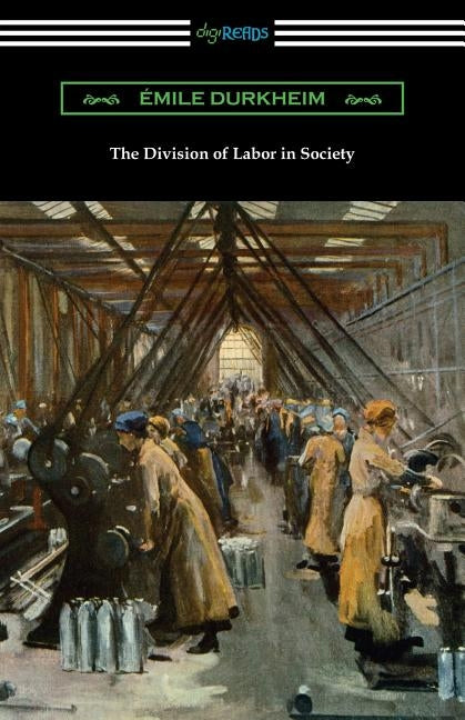 The Division of Labor in Society - Paperback | Diverse Reads