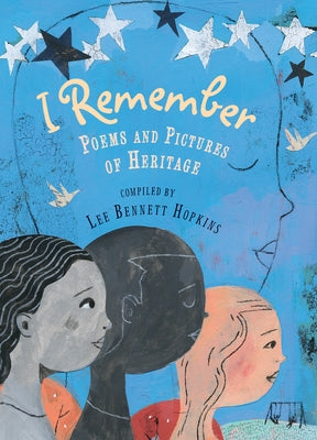 I Remember: Poems and Pictures of Heritage - Hardcover | Diverse Reads
