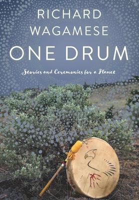 One Drum: Stories and Ceremonies for a Planet - Paperback | Diverse Reads