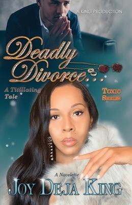 Deadly Divorce...A Titillating Tale - Paperback |  Diverse Reads