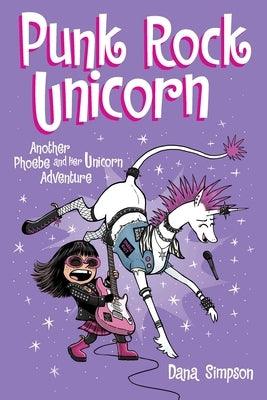 Punk Rock Unicorn: Another Phoebe and Her Unicorn Adventure Volume 17 - Paperback | Diverse Reads