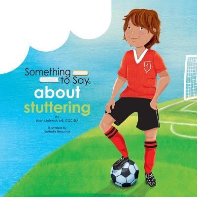 Something to Say about Stuttering - Paperback | Diverse Reads