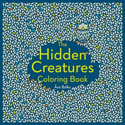 The Hidden Creatures Coloring Book - Paperback | Diverse Reads