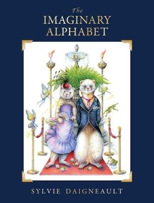 The Imaginary Alphabet - Hardcover | Diverse Reads