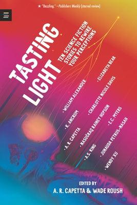 Tasting Light: Ten Science Fiction Stories to Rewire Your Perceptions - Paperback | Diverse Reads
