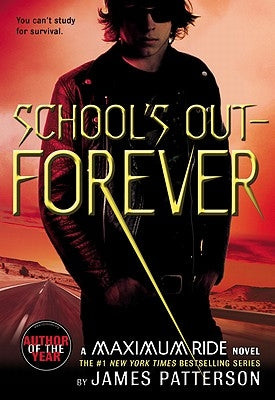 School's Out--Forever: A Maximum Ride Novel - Paperback | Diverse Reads