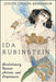 Ida Rubinstein: Revolutionary Dancer, Actress, and Impresario - Paperback | Diverse Reads