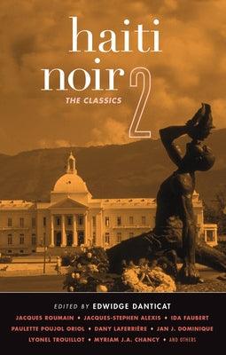 Haiti Noir 2: The Classics - Paperback |  Diverse Reads
