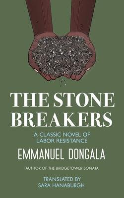 The Stone Breakers: A Classic Novel of Labor Resistance - Paperback |  Diverse Reads