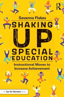 Shaking Up Special Education: Instructional Moves to Increase Achievement - Paperback | Diverse Reads