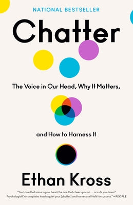 Chatter: The Voice in Our Head, Why It Matters, and How to Harness It - Paperback | Diverse Reads